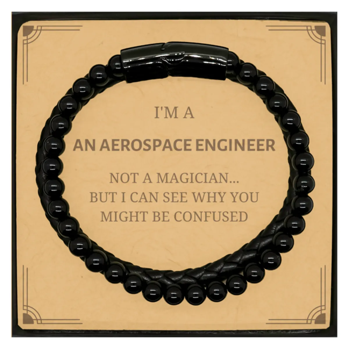 Badass Aerospace Engineer Gifts, I'm Aerospace Engineer not a magician, Sarcastic Stone Leather Bracelets for Aerospace Engineer